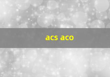 acs aco